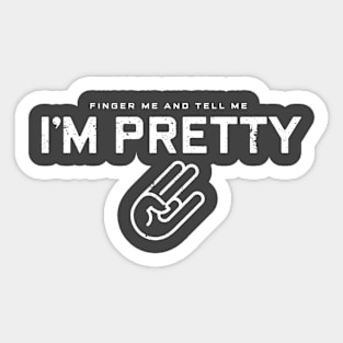 I'm Pretty Sticker